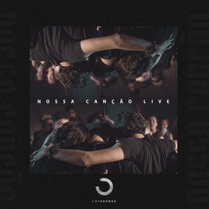 Image for 'Nossa Canção (Live)'
