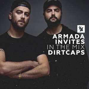 Image for 'Armada Invites (In The Mix): Dirtcaps'