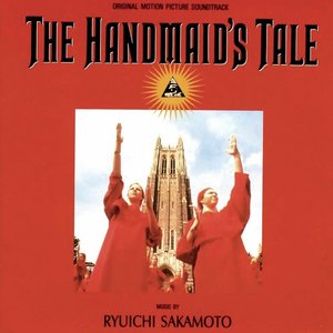 Zdjęcia dla 'The Handmaid's Tale (Original Motion Picture Soundtrack)'