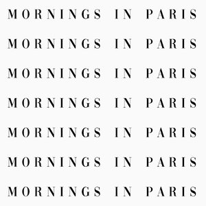 Imagem de 'Mornings in Paris'