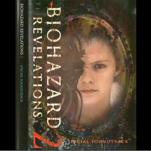 Image for 'Biohazard Revelations 2 Special Soundtrack'