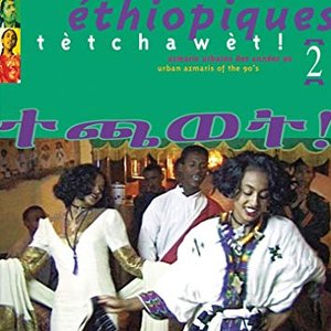 “Ethiopiques, Vol. 2: Tètchawèt ! Urban Azmaris of the 90's”的封面