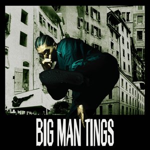 “BIG MAN TINGS”的封面