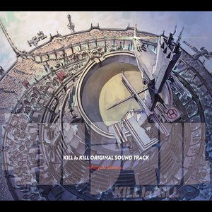 Image for 'KILL la KILL ORIGINAL SOUND TRACK'