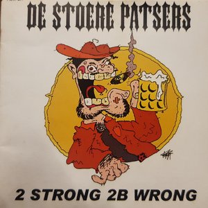 Image for '2 Strong 2 B Wrong'