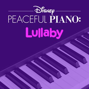 “Disney Peaceful Piano: Lullaby”的封面