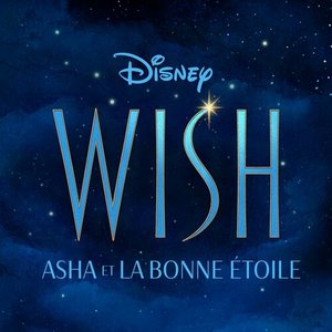 Image for 'Wish: Asha et la bonne étoile (Bande Originale Française du Film)'