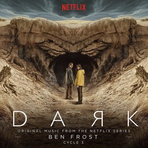 Image for 'Dark: Cycle 3 (Music from the Netflix Original Series)'