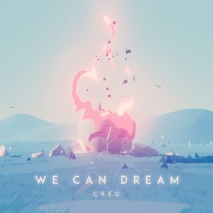 We Can Dream - Single