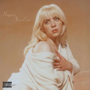 'Happier Than Ever (Explicit)' için resim