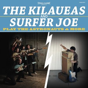 Image for 'The Kilaueas and Surfer Joe Play the Astronauts & More'