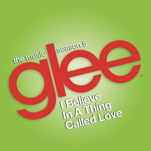 Image for 'I Believe in a Thing Called Love (Glee Cast Version) (feat. Adam Lambert)'