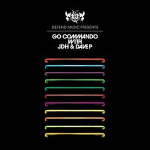 Image for 'Go Commando with JDH and Dave P'