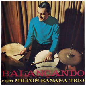 “Balançando com Milton Banana Trio”的封面