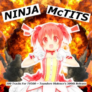 “500 Tracks For TV500 ~ Tsundere Violence's 500th Release”的封面