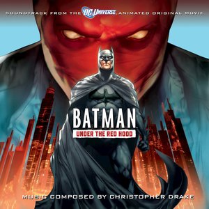 Imagem de 'Batman: Under the Red Hood (Soundtrack to the Animated Original Movie)'