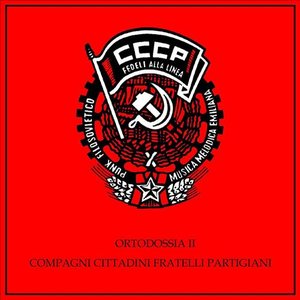 Bild für 'Compagni, cittadini, fratelli, partigiani / Ortodossia II°'