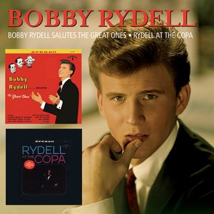 Image for 'Bobby Rydell Salutes The Great Ones/Rydell At The Copa'