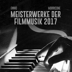 'Ennio Morricone 2017 Meisterwerke der filmmusik' için resim