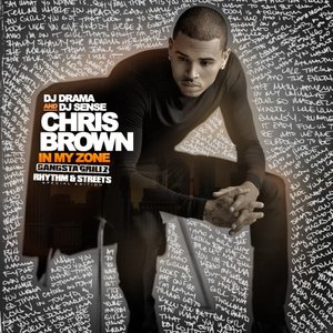 Bild für 'Dj Drama &Chris Brown - In My Zone (Rhythm & Streets)'