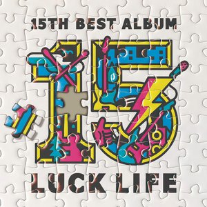 Image for 'ラックライフ 15th Anniversary Best Album「LUCK LIFE」 (Incomplete Edition)'