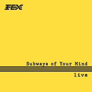 Image for 'Subways of Your Mind (Live)'
