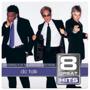 “8 Great Hits dc Talk”的封面