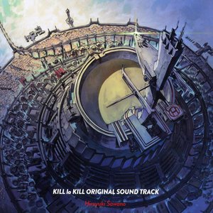 “KILL la KILL ORIGINAL SOUND TRACK”的封面