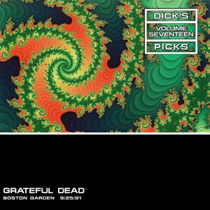 “Dick's Picks Vol. 17: Boston Garden, Boston, MA 9/25/91”的封面