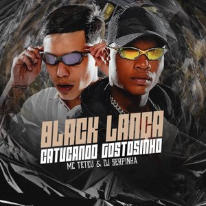 Image pour 'Black Lança (Catucando Gostosinho)'