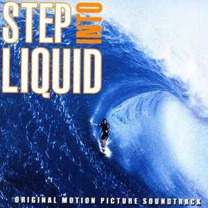 'Step into Liquid Soundtrack' için resim