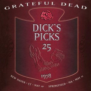'Dick’s Picks, Volume 25: New Haven, CT 5/10/78, Springfield, MA 5/11/78'の画像