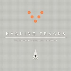 “NieR:Automata Original Soundtrack HACKING TRACKS”的封面