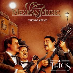 Bild für 'Mexican Music: Trios'