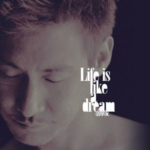 Image for 'Life Is Like a Dream'