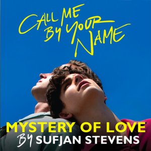 'Mystery of Love (From the Original Motion Picture “Call Me by Your Name”)' için resim