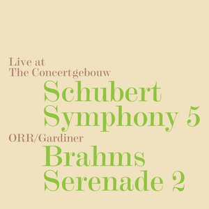 Immagine per 'Schubert: Symphony No. 5, D. 485 - Brahms: Serenade No. 2, Op. 16 (Live)'