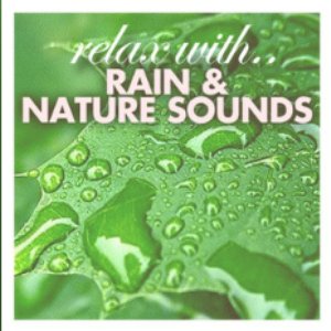 Image for 'Relax With Rain (Nature Sounds)'