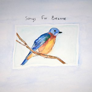 Image for 'Songs for Breanne'