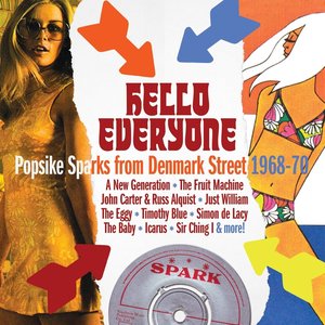 Zdjęcia dla 'Hello Everyone: Popsike Sparks From Denmark Street 1968-70'