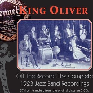 'Off The Record: The Complete 1923 Jazz Band Recordings'の画像