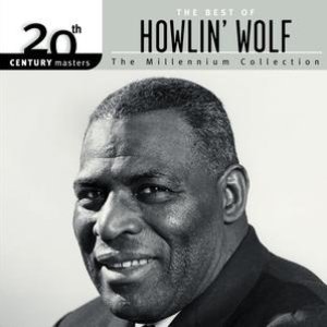 Изображение для '20th Century Masters: The Millennium Collection: The Best Of Howlin' Wolf'