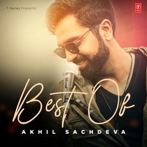 “Best Of Akhil Sachdeva”的封面