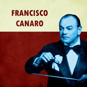 Image for 'Presentando a Francisco Canaro'