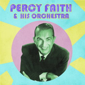 Bild für 'Presenting Percy Faith & His Orchestra'