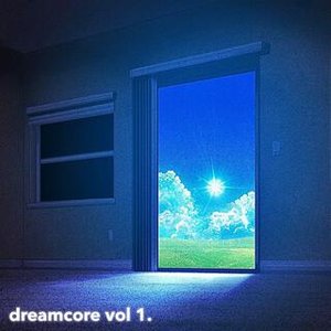 'dreamcore vol.1'の画像