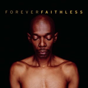 'Forever Faithless: The Greatest Hits' için resim