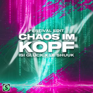 Image for 'Chaos im Kopf (Festival Edit)'