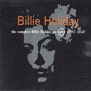 Image for 'The Complete Billie Holiday on Verve 1945–1959'