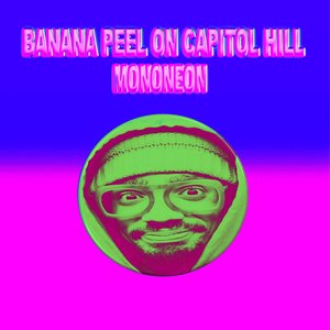 Image for 'Banana Peel on Capitol Hill'